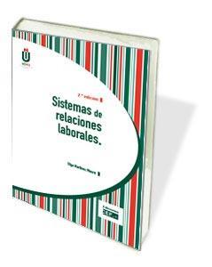 SISTEMAS DE RELACIONES LABORALES | 9788445433843 | MARTíNEZ MOURE, OLGA | Llibres Parcir | Llibreria Parcir | Llibreria online de Manresa | Comprar llibres en català i castellà online