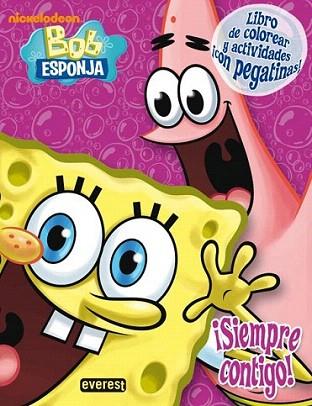 BOB ESPONJA SIEMPRE CONTIGO libro colorear + pegatinas | 9788444165684 | LIBRO COLOREAR ACTIVIDADES Y PEGATINAS | Llibres Parcir | Llibreria Parcir | Llibreria online de Manresa | Comprar llibres en català i castellà online