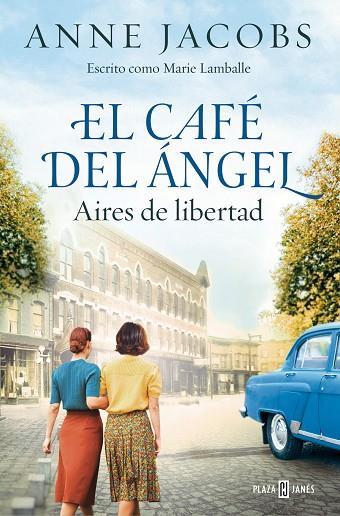 EL CAFÉ DEL ÁNGEL. AIRES DE LIBERTAD (CAFÉ DEL ÁNGEL 4) | 9788401034121 | JACOBS, ANNE | Llibres Parcir | Llibreria Parcir | Llibreria online de Manresa | Comprar llibres en català i castellà online