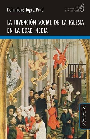 INVENCIÓN SOCIAL DE LA IGLESIA EN LA EDAD MEDIA | PODI125601 | IOGNA-PRAT  DOMINIQUE | Llibres Parcir | Llibreria Parcir | Llibreria online de Manresa | Comprar llibres en català i castellà online