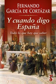 Y CUANDO DIGO ESPAÑA | 9788417241629 | GARCÍA DE CORTÁZAR, FERNANDO | Llibres Parcir | Llibreria Parcir | Llibreria online de Manresa | Comprar llibres en català i castellà online