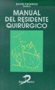 MANUAL RESIDENTE QUIRURGICO | 9788479783587 | PACHECO | Llibres Parcir | Llibreria Parcir | Llibreria online de Manresa | Comprar llibres en català i castellà online