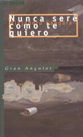 NUNCA SERE COMO TE QUIERO | 9788434847408 | GANDARA | Llibres Parcir | Llibreria Parcir | Llibreria online de Manresa | Comprar llibres en català i castellà online