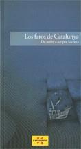 Faros de Catalunya. De norte a sur por la costa/Los | 9788439386100 | Ciro Ediciones | Llibres Parcir | Llibreria Parcir | Llibreria online de Manresa | Comprar llibres en català i castellà online