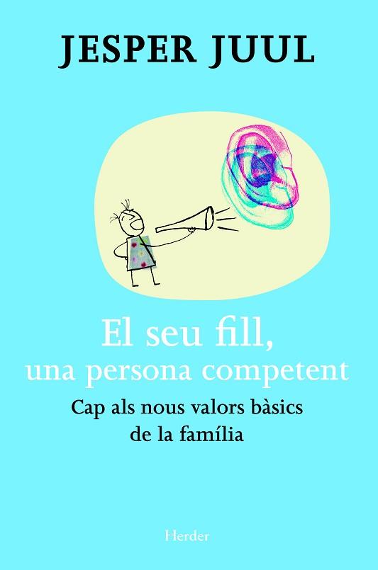 EL SEU FILL, UNA PERSONA COMPETENT | 9788425427503 | JUUL, JESPER | Llibres Parcir | Llibreria Parcir | Llibreria online de Manresa | Comprar llibres en català i castellà online