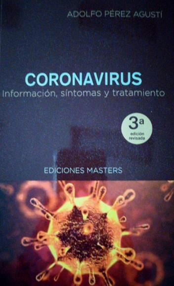 CORONAVIRUS. INFORMACION, SINTOMAS Y TRATAMIENTO (EDICIONES MASTERS) | 9788496319998 | PEREZ AGUSTI, ADOLFO | Llibres Parcir | Llibreria Parcir | Llibreria online de Manresa | Comprar llibres en català i castellà online