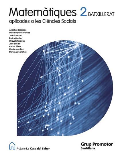 MATEMATIQUES APLICADES A LES CIENCIES SOCIALS 2 BATXILLERAT LA CASA DEL SABER | 9788479183462 | GÓMEZ CORRAL, MARÍA DOLORES... | Llibres Parcir | Librería Parcir | Librería online de Manresa | Comprar libros en catalán y castellano online