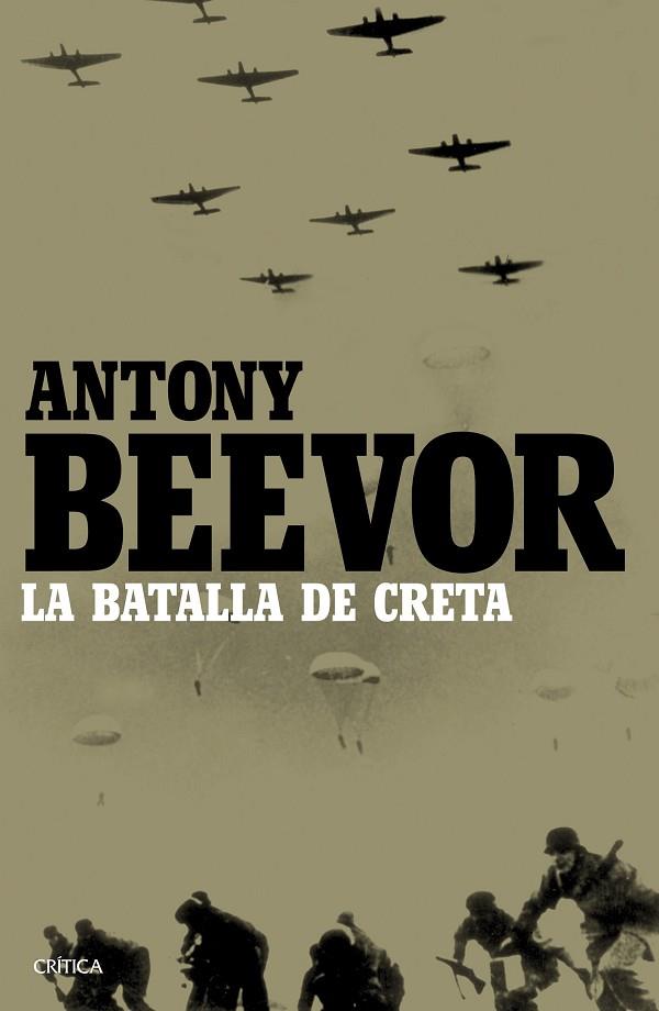 LA BATALLA DE CRETA | 9788498928686 | BEEVOR, ANTONY | Llibres Parcir | Llibreria Parcir | Llibreria online de Manresa | Comprar llibres en català i castellà online