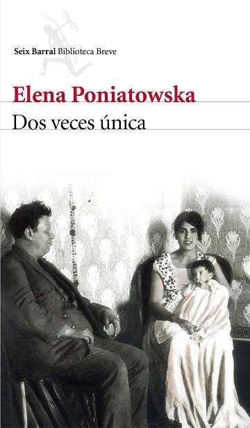 DOS VECES ÚNICA | 9788432229237 | ELENA PONIATOWSKA | Llibres Parcir | Llibreria Parcir | Llibreria online de Manresa | Comprar llibres en català i castellà online