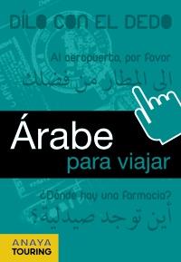 ARABE PARA VIAJAR | 9788499351384 | Llibres Parcir | Librería Parcir | Librería online de Manresa | Comprar libros en catalán y castellano online