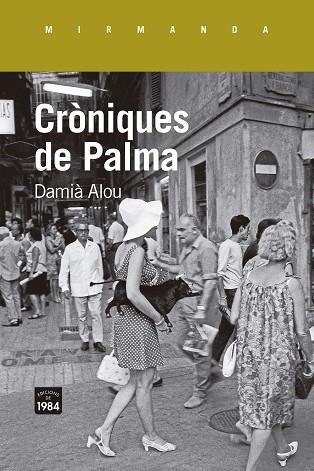 CRÒNIQUES DE PALMA | 9788418858468 | ALOU, DAMIÀ | Llibres Parcir | Llibreria Parcir | Llibreria online de Manresa | Comprar llibres en català i castellà online