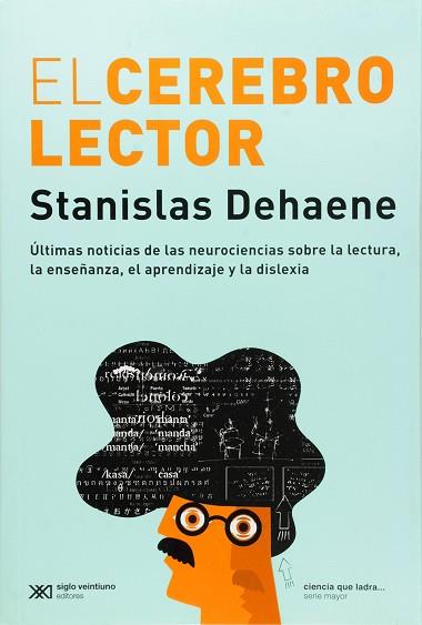 EL CEREBRO LECTOR | 9789876293587 | DEHAENE, STANISLAS | Llibres Parcir | Llibreria Parcir | Llibreria online de Manresa | Comprar llibres en català i castellà online