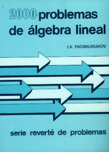 2000 PROBLEMAS DE ALGEBRA LINEAL | 9788429151091 | PROSKURIAKOV | Llibres Parcir | Llibreria Parcir | Llibreria online de Manresa | Comprar llibres en català i castellà online