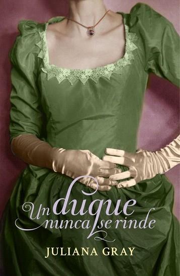 UN DUQUE NUNCA SE RINDE (ROMANCES A LA LUZ DE LA LUNA 3) | 9788401384943 | GRAY,JULIANA | Llibres Parcir | Llibreria Parcir | Llibreria online de Manresa | Comprar llibres en català i castellà online