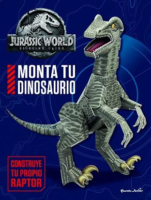 JURASSIC WORLD. EL REINO CAÍDO. MONTA TU DINOSAURIO | 9788408182399 | UNIVERSAL STUDIOS | Llibres Parcir | Llibreria Parcir | Llibreria online de Manresa | Comprar llibres en català i castellà online