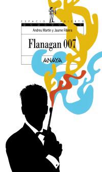 FLANAGAN 007 | 9788420784519 | MARTIN | Llibres Parcir | Llibreria Parcir | Llibreria online de Manresa | Comprar llibres en català i castellà online