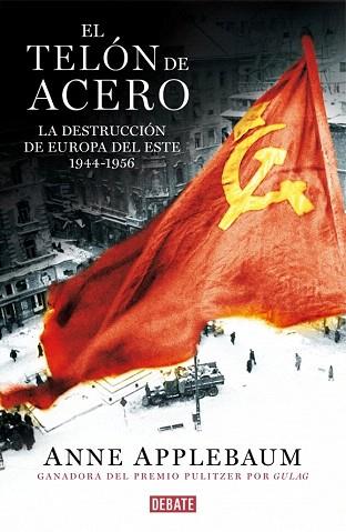 EL TELÓN DE ACERO | 9788499923666 | APPLEBAUM,ANNE | Llibres Parcir | Llibreria Parcir | Llibreria online de Manresa | Comprar llibres en català i castellà online