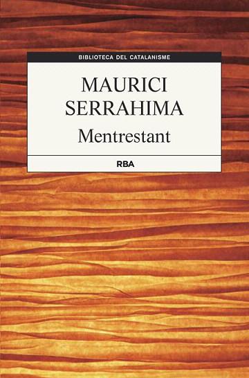 MENTRESTANT | 9788482646985 | SERRAHIMA , MAURICI | Llibres Parcir | Llibreria Parcir | Llibreria online de Manresa | Comprar llibres en català i castellà online