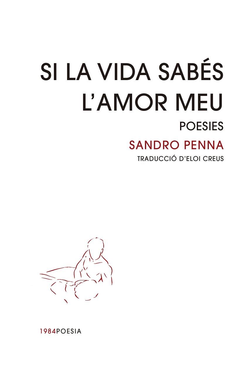 SI LA VIDA SABÉS L'AMOR MEU | 9788418858451 | PENNA, SANDRO | Llibres Parcir | Llibreria Parcir | Llibreria online de Manresa | Comprar llibres en català i castellà online