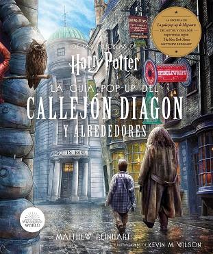 HARRY POTTER: LA GUÍA POP-UP DEL CALLEJO DIAGON Y ALREDEDORES | 9788467942200 | MATTHEW REINHART/ KEVIN M. WILSON | Llibres Parcir | Llibreria Parcir | Llibreria online de Manresa | Comprar llibres en català i castellà online