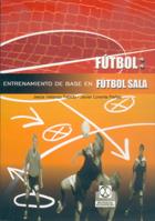 EL ENTRENAMIENTO DE BASE EN FUTBOL SALA | 9788480196772 | VELASCO | Llibres Parcir | Llibreria Parcir | Llibreria online de Manresa | Comprar llibres en català i castellà online