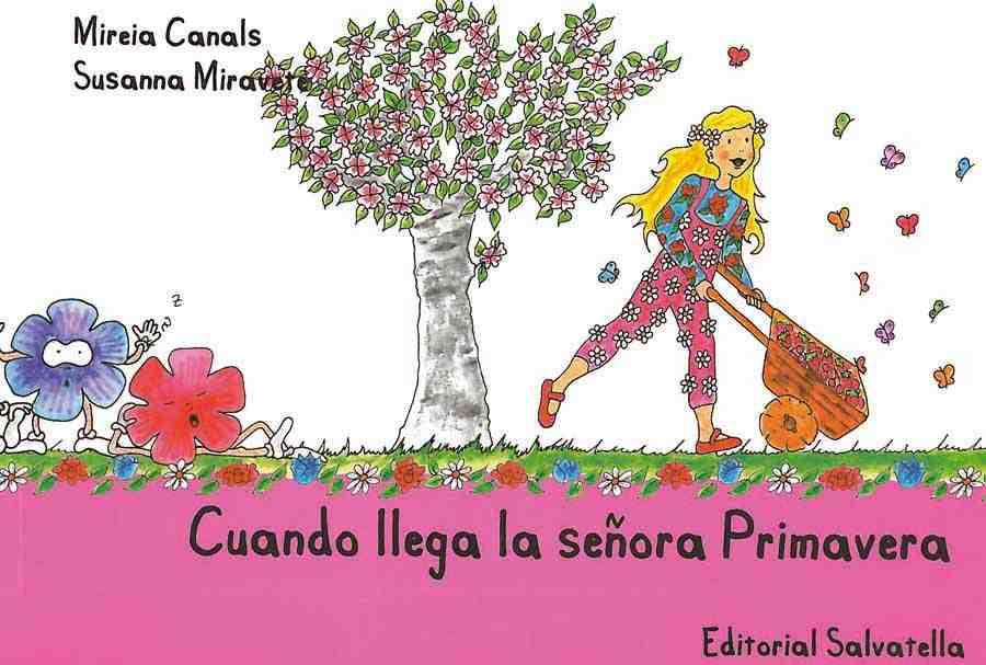 CUANDO LLEGA SEÑORA PRIMAVERA | 9788484125525 | CANALS BOTINES, MIREIA | Llibres Parcir | Llibreria Parcir | Llibreria online de Manresa | Comprar llibres en català i castellà online