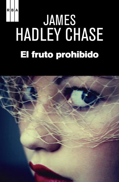 EL FRUTO PROHIBIDO | 9788490065679 | HADLEY CHASE, JAMES | Llibres Parcir | Librería Parcir | Librería online de Manresa | Comprar libros en catalán y castellano online