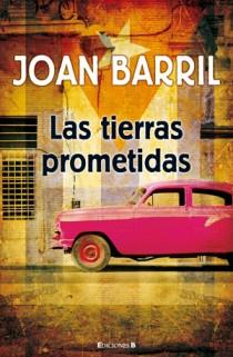 LAS TIERRAS PROMETIDA | 9788466648486 | BARRIL JOAN | Llibres Parcir | Llibreria Parcir | Llibreria online de Manresa | Comprar llibres en català i castellà online