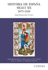 HISTORIA ESPAÑA S XX 1875-1939 | 9788437618142 | BAHAMONDE | Llibres Parcir | Llibreria Parcir | Llibreria online de Manresa | Comprar llibres en català i castellà online