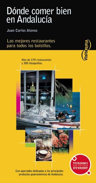 DONDE COMER BIEN EN ANDALUCIA | 9788424100612 | ALONSO JUAN CARLOS | Llibres Parcir | Llibreria Parcir | Llibreria online de Manresa | Comprar llibres en català i castellà online