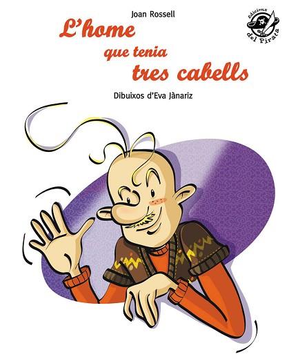 L'HOME QUE TENIA TRES CABELLS | 9788496569805 | GRAU SALÓ, MARIA | Llibres Parcir | Llibreria Parcir | Llibreria online de Manresa | Comprar llibres en català i castellà online