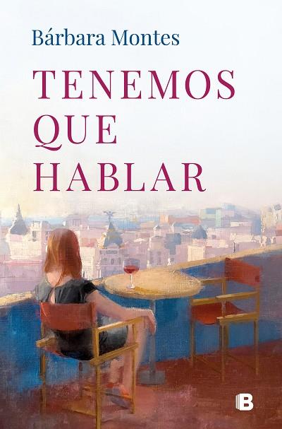 TENEMOS QUE HABLAR | 9788466678780 | MONTES, BÁRBARA | Llibres Parcir | Llibreria Parcir | Llibreria online de Manresa | Comprar llibres en català i castellà online