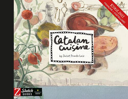 CATALAN CUISINE | 9788484788836 | POMÉS LEIZ, JULIET | Llibres Parcir | Llibreria Parcir | Llibreria online de Manresa | Comprar llibres en català i castellà online