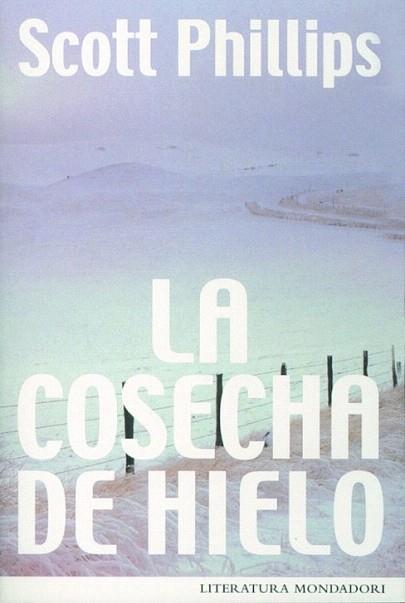 COSECHA DE HIELO | 9788439707349 | PHILLIPS | Llibres Parcir | Llibreria Parcir | Llibreria online de Manresa | Comprar llibres en català i castellà online