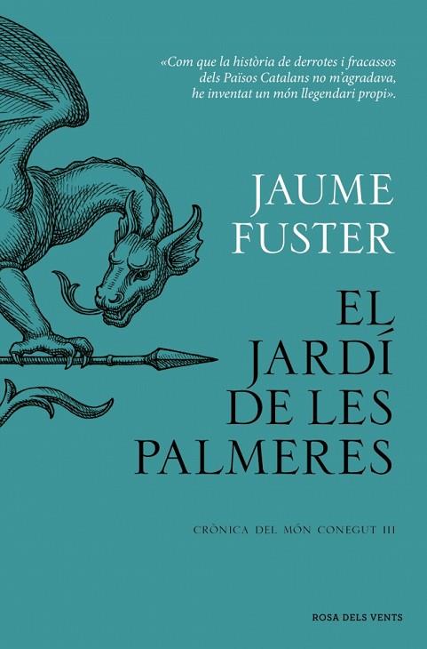 EL JARDÍ DE LES PALMERES (CRÒNICA DEL MÓN CONEGUT III) | 9788419756282 | FUSTER, JAUME | Llibres Parcir | Llibreria Parcir | Llibreria online de Manresa | Comprar llibres en català i castellà online