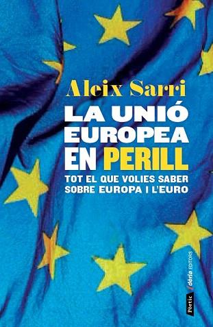 LA UNIÓ EUROPEA EN PERILL | 9788498093049 | ALEIX SARRI I CAMARGO | Llibres Parcir | Llibreria Parcir | Llibreria online de Manresa | Comprar llibres en català i castellà online