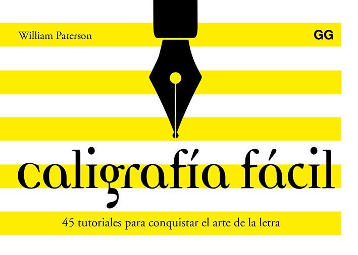 CALIGRAFÍA FÁCIL | 9788425230684 | PATERSON, WILLIAM | Llibres Parcir | Llibreria Parcir | Llibreria online de Manresa | Comprar llibres en català i castellà online