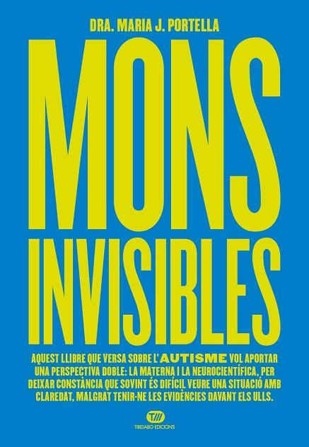 MONS INVISIBLES | 9788419683571 | PORTELLA, MARIA J. | Llibres Parcir | Llibreria Parcir | Llibreria online de Manresa | Comprar llibres en català i castellà online