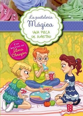 LA PASTELERIA MAGICA 3. UNA PIZCA DE AMISTAD | 9788420419114 | BERELLO,ALESSANDRA | Llibres Parcir | Llibreria Parcir | Llibreria online de Manresa | Comprar llibres en català i castellà online