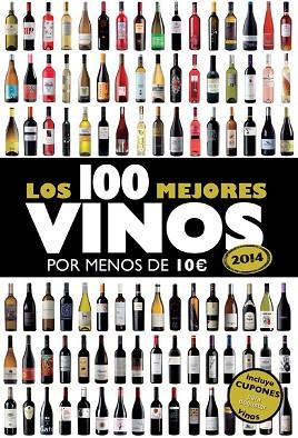 LOS 100 MEJORES VINOS POR MENOS DE 10 ¿, 2014 | 9788408119814 | ALICIA ESTRADA ALONSO | Llibres Parcir | Librería Parcir | Librería online de Manresa | Comprar libros en catalán y castellano online