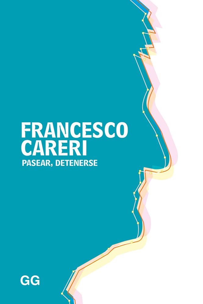 PASEAR, DETENERSE | 9788425229329 | CARERI, FRANCESCO | Llibres Parcir | Llibreria Parcir | Llibreria online de Manresa | Comprar llibres en català i castellà online