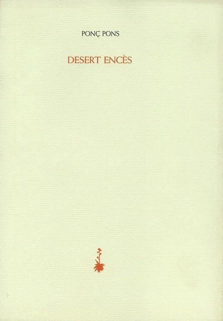 DESERT ENCES poesia quaderns crema | 9788477274988 | PONÇ PONS | Llibres Parcir | Llibreria Parcir | Llibreria online de Manresa | Comprar llibres en català i castellà online