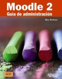 Moodle 2. Guía de administración | 9788441531406 | Büchner, Alex | Llibres Parcir | Llibreria Parcir | Llibreria online de Manresa | Comprar llibres en català i castellà online