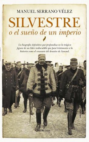 SILVESTRE O EL SUEñO DE UN IMPERIO | 9788417229559 | SERRANO VéLEZ, MANUEL | Llibres Parcir | Llibreria Parcir | Llibreria online de Manresa | Comprar llibres en català i castellà online