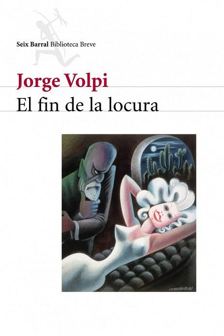 EL FIN DE LA LOCURA | 9788432211522 | VOLPI JORGE | Llibres Parcir | Llibreria Parcir | Llibreria online de Manresa | Comprar llibres en català i castellà online