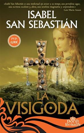 LA VISIGODA | 9788491641674 | SAN SEBASTIÁN CABASES, ISABEL | Llibres Parcir | Llibreria Parcir | Llibreria online de Manresa | Comprar llibres en català i castellà online