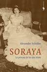 SORAYA LA PRINCESA DE LOS OJOS TRISTES | 9788484604488 | SCHULLER ALEXANDER | Llibres Parcir | Llibreria Parcir | Llibreria online de Manresa | Comprar llibres en català i castellà online