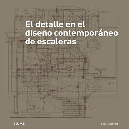 DETALLE EN EL DISEÑO CONTEMPORÁNEO DE ESCALERAS | 9788498017694 | BARTON, PAUL | Llibres Parcir | Llibreria Parcir | Llibreria online de Manresa | Comprar llibres en català i castellà online