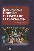 Segundo de Chomón. El cinema de la fascinació | 9788439381396 | Minguet Batllori , Joan M. | Llibres Parcir | Llibreria Parcir | Llibreria online de Manresa | Comprar llibres en català i castellà online