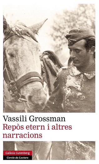 REPÒS ETERN I ALTRES NARRACIONS | 9788415863090 | GROSSMAN, VASSILI | Llibres Parcir | Llibreria Parcir | Llibreria online de Manresa | Comprar llibres en català i castellà online